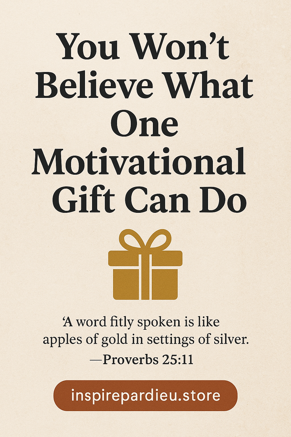 You Won’t Believe What One Motivational Gift Can Do