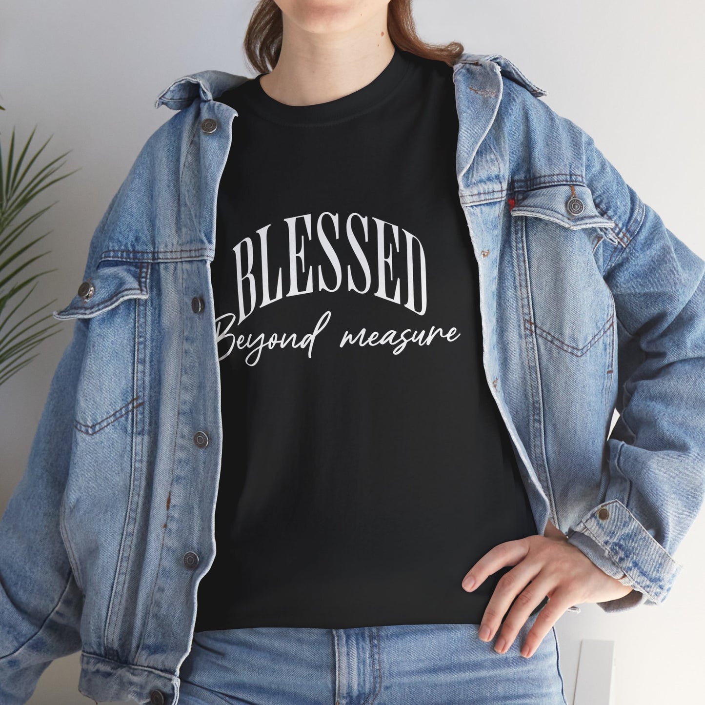 BLESSED beyond measure Inspirational- Creative & Unique Design