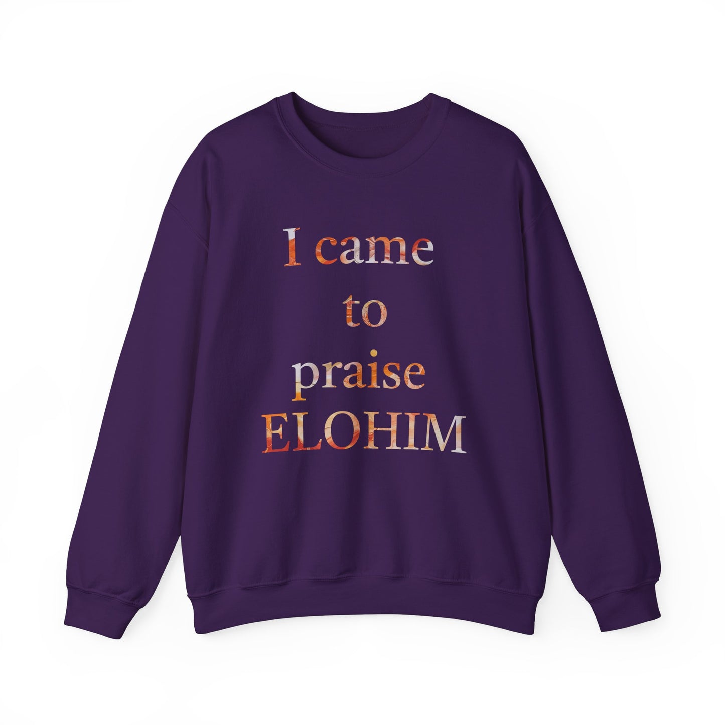 Crewneck Sweatshirt - Acrylic Pouring Paint mask for 'I Came to Praise Elohim' Inspirational Design