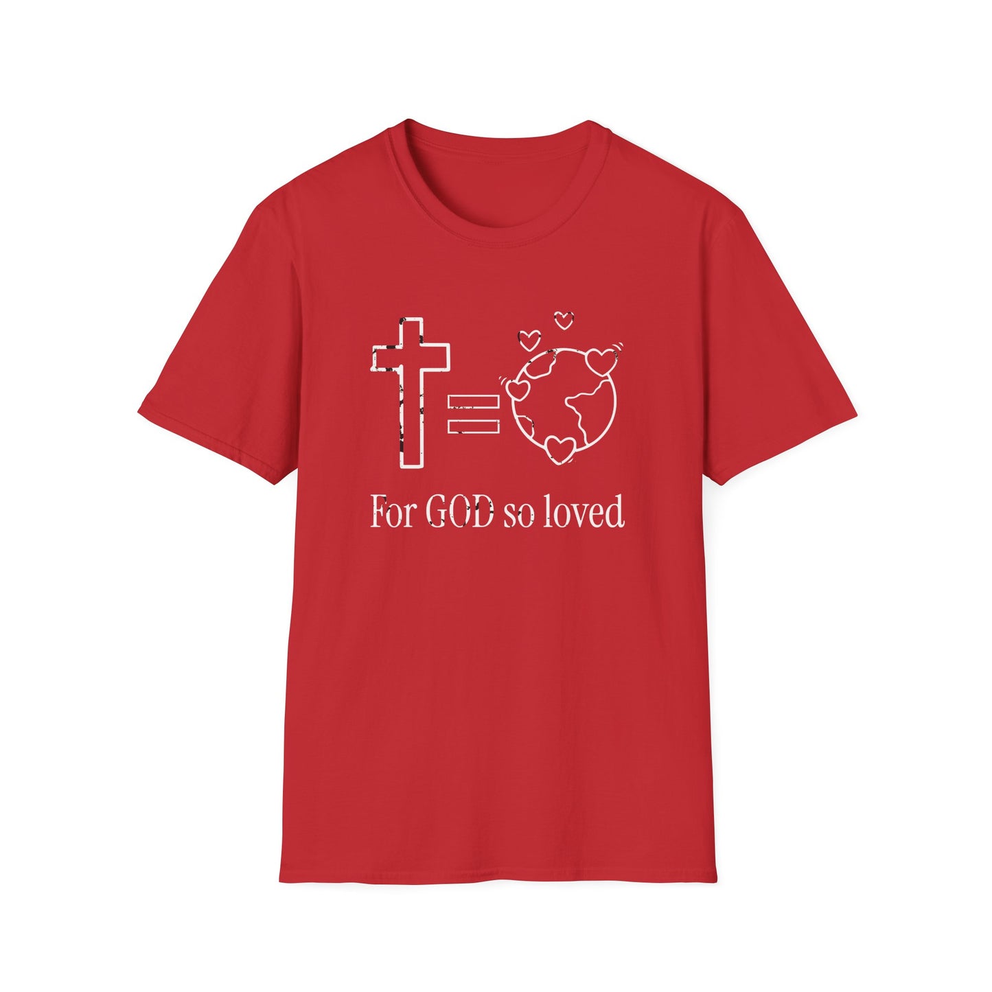 Inspirational Faith T-Shirt - 'For GOD So Loved' Design