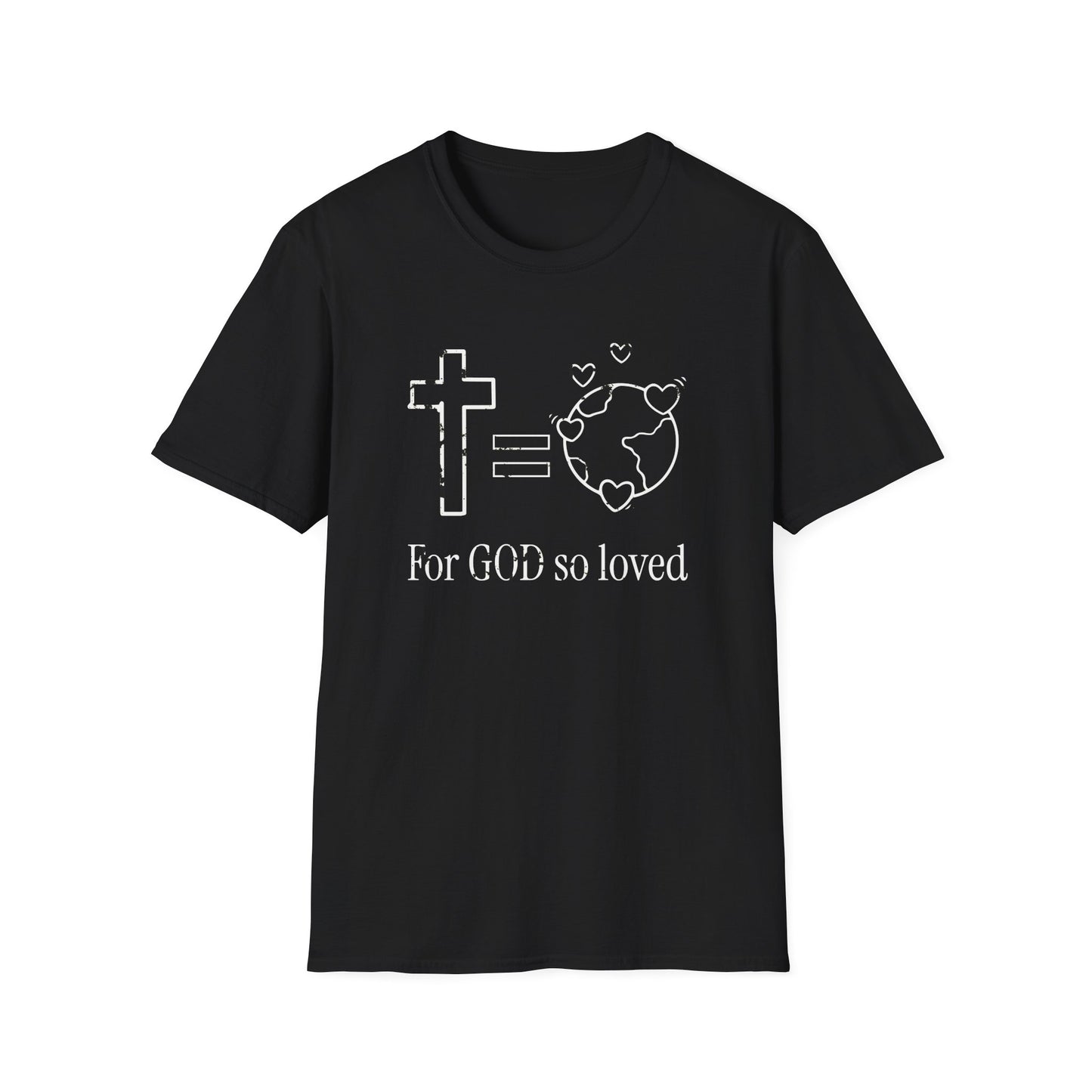 Inspirational Faith T-Shirt - 'For GOD So Loved' Design