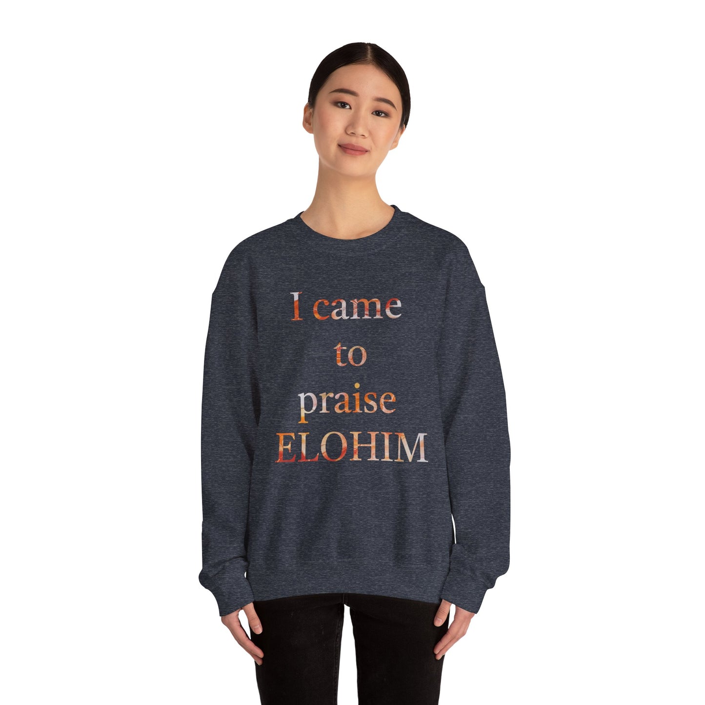 Crewneck Sweatshirt - Acrylic Pouring Paint mask for 'I Came to Praise Elohim' Inspirational Design