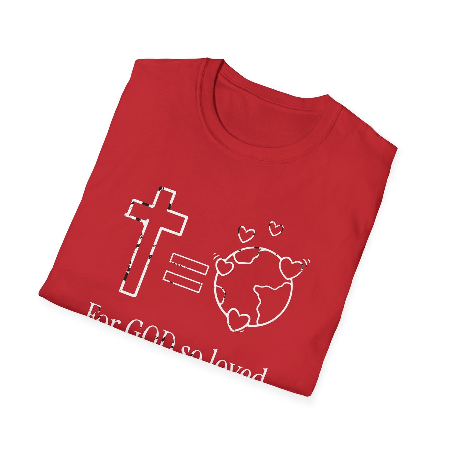 Inspirational Faith T-Shirt - 'For GOD So Loved' Design