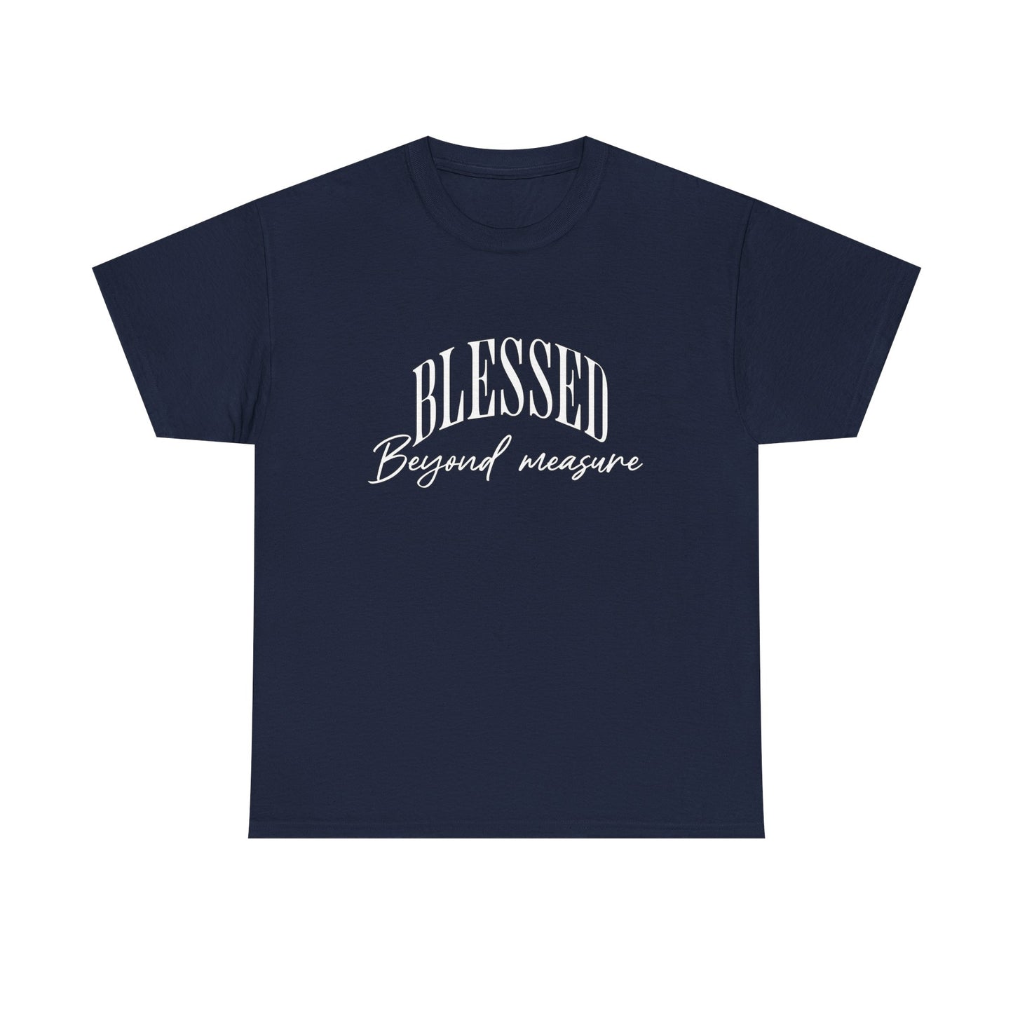BLESSED beyond measure Inspirational- Creative & Unique Design