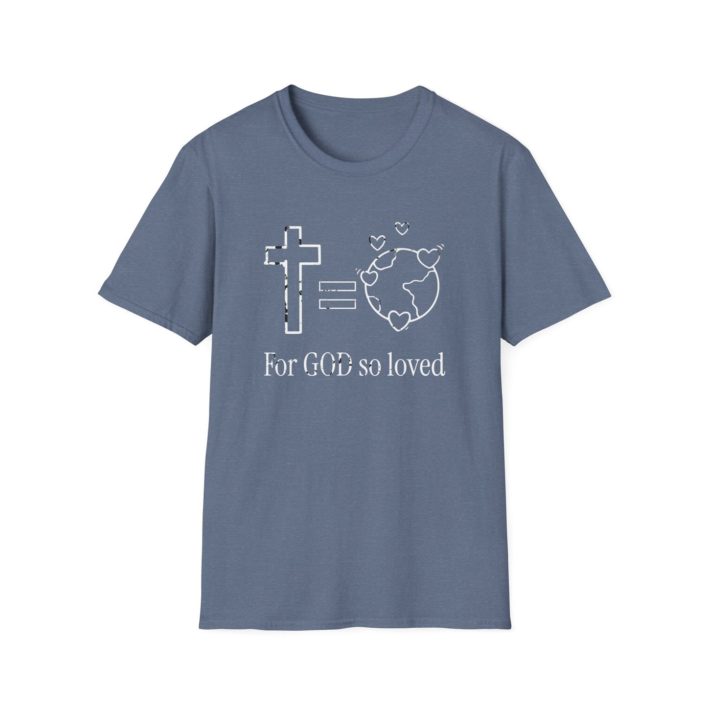 Inspirational Faith T-Shirt - 'For GOD So Loved' Design