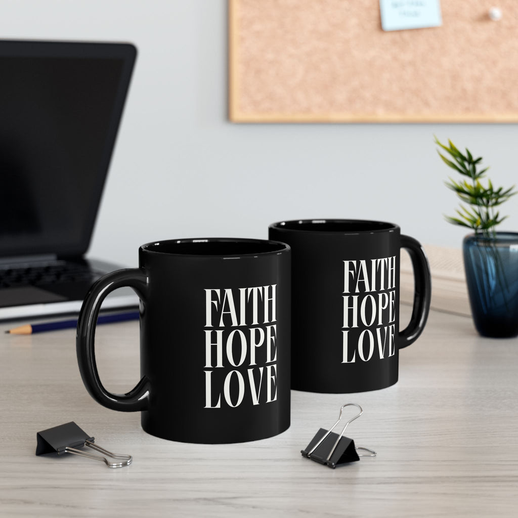 Inspirational Faith Hope Love Black Mug - 11oz & 15oz Ceramic Coffee Cup