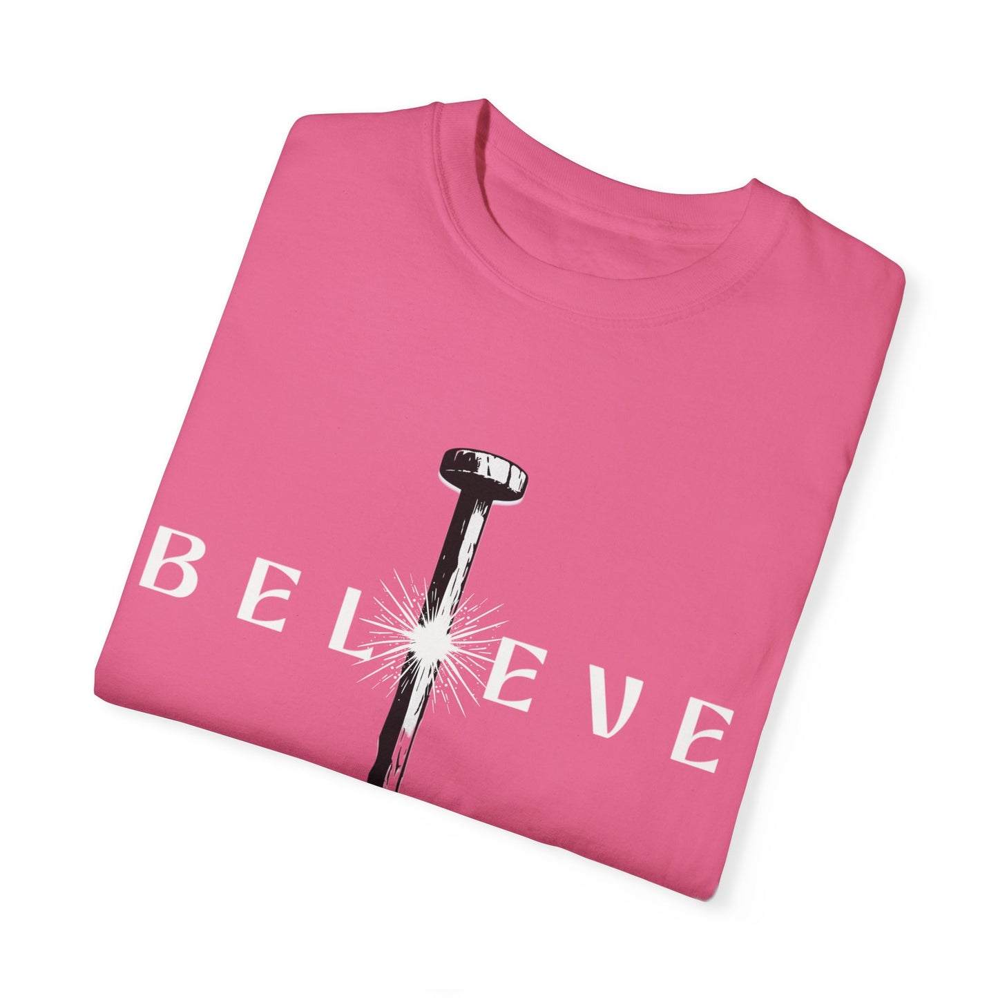 Unisex 'Believe' Garment-Dyed T-shirt - Inspirational Graphic Tee