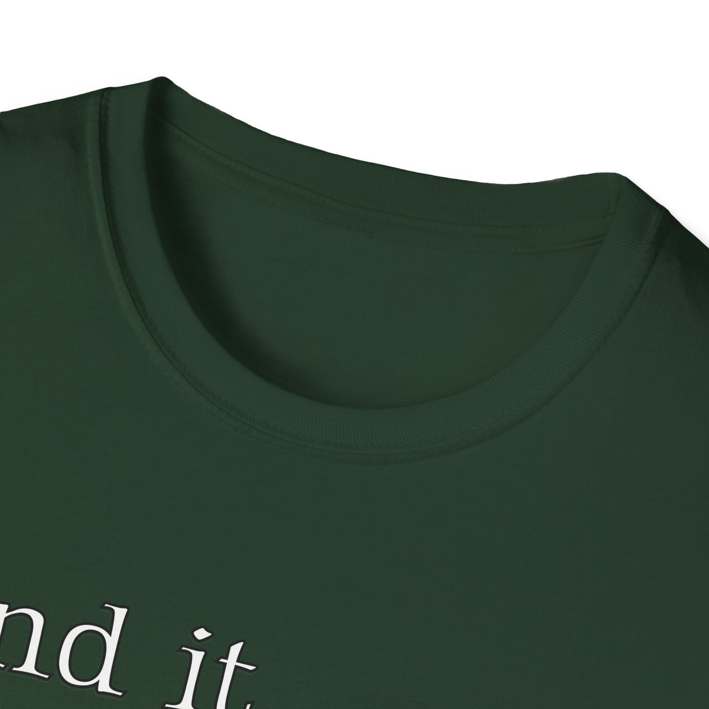 Inspirational Quote Unisex Softstyle T-Shirt - 'And it shall come to pass'