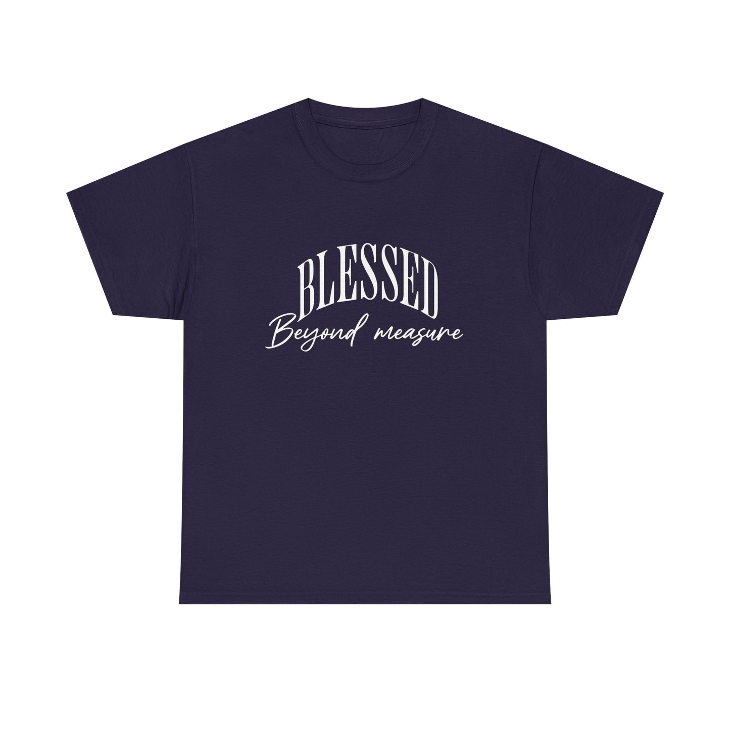 BLESSED beyond measure Inspirational- Creative & Unique Design
