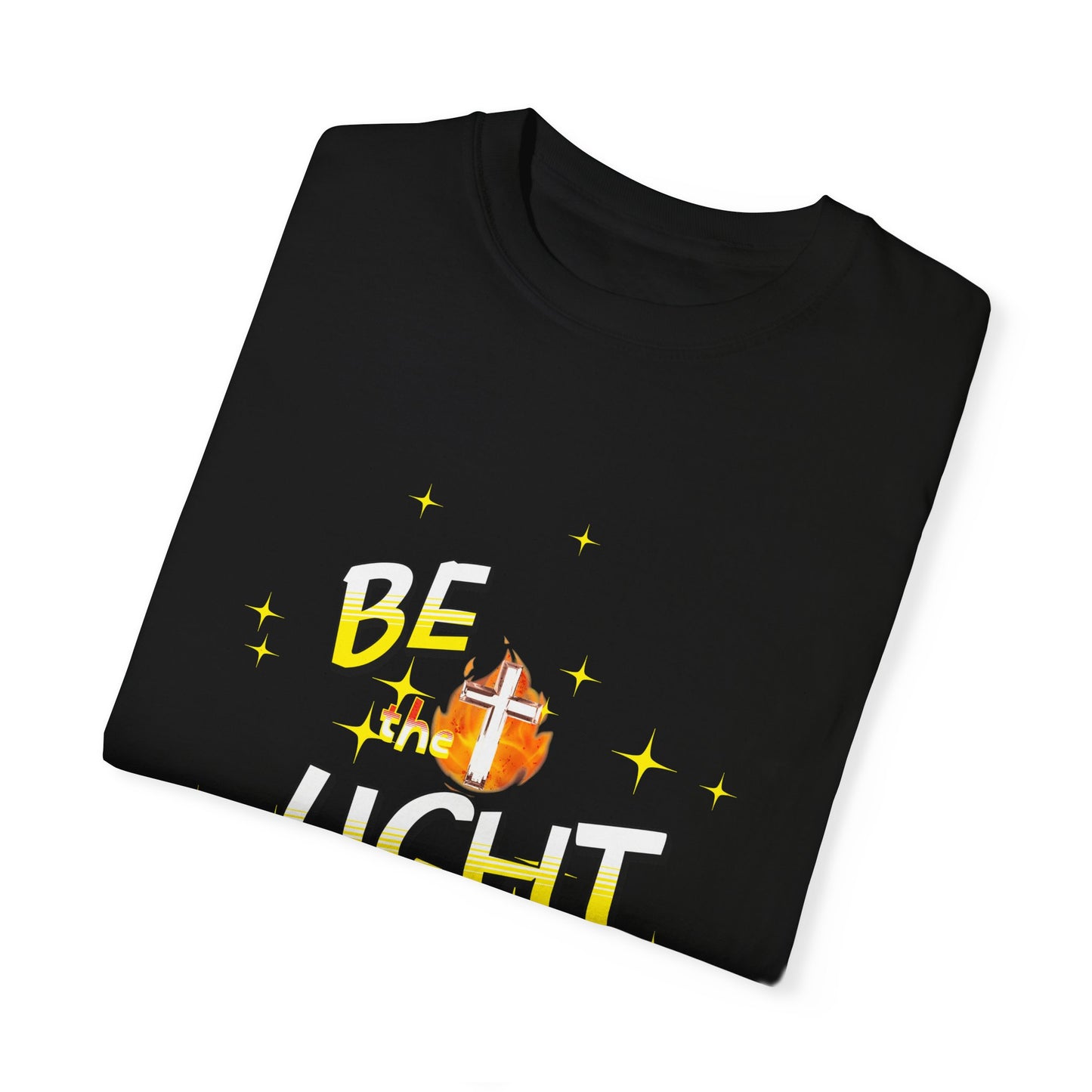 Be the Light Inspirational Unisex T-Shirt