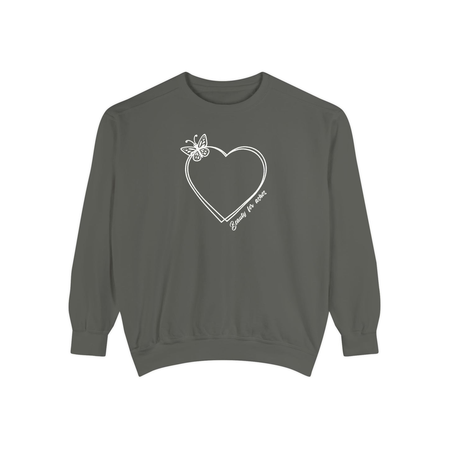 Garment-Dyed Heart Sweatshirt - 'Beauty for ashes' Design with butterfly