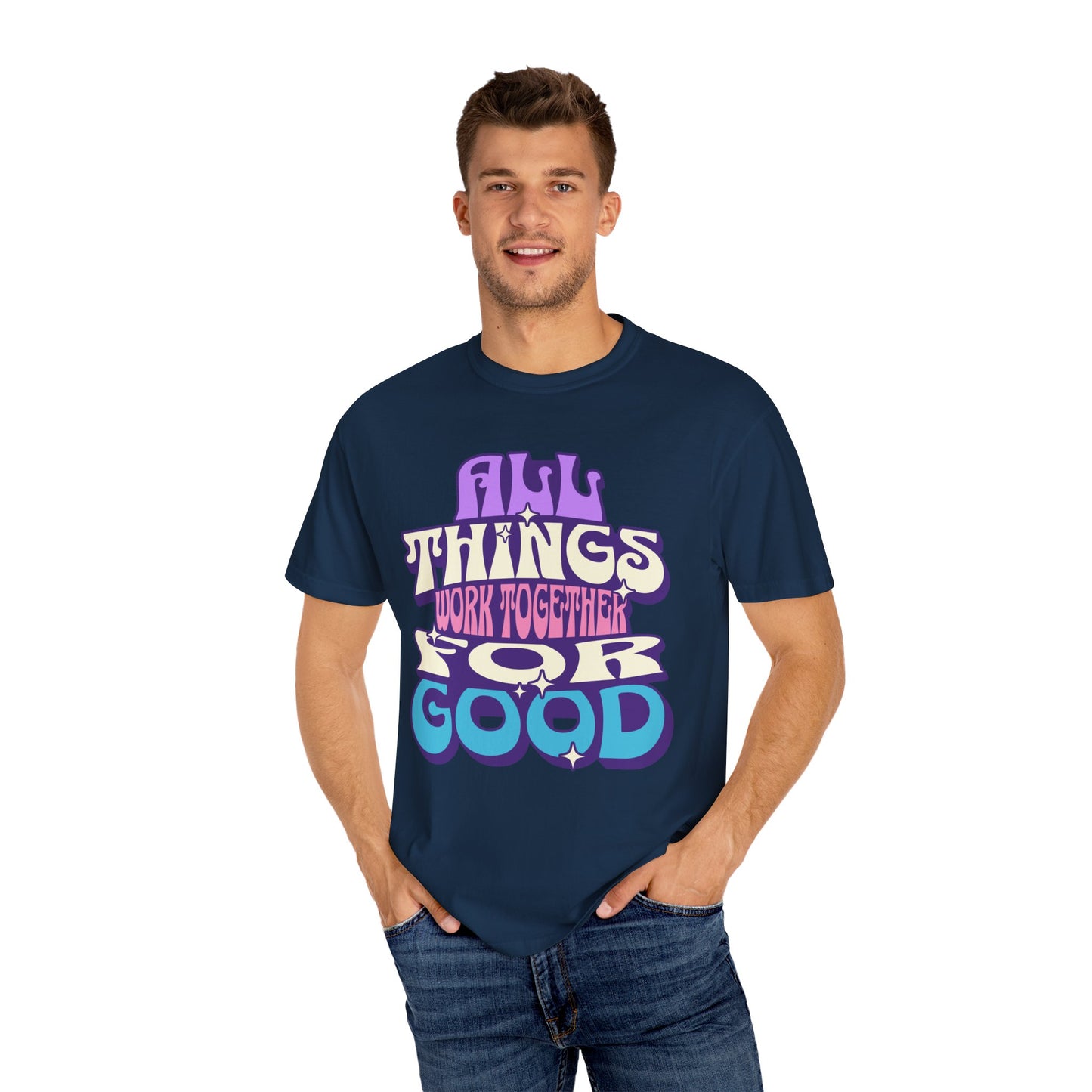 Unisex Garment-Dyed T-Shirt - "All Things Work Together for Good" Motivational Tee