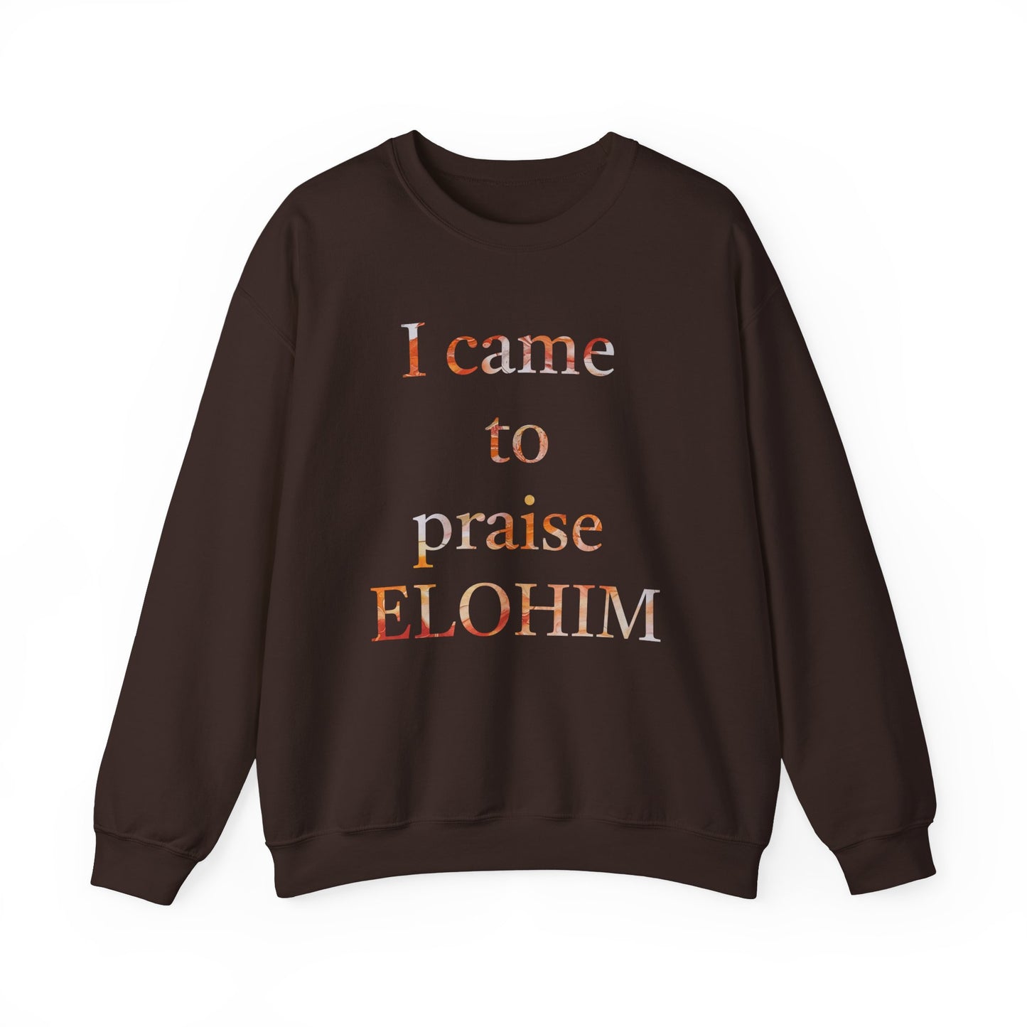 Crewneck Sweatshirt - Acrylic Pouring Paint mask for 'I Came to Praise Elohim' Inspirational Design