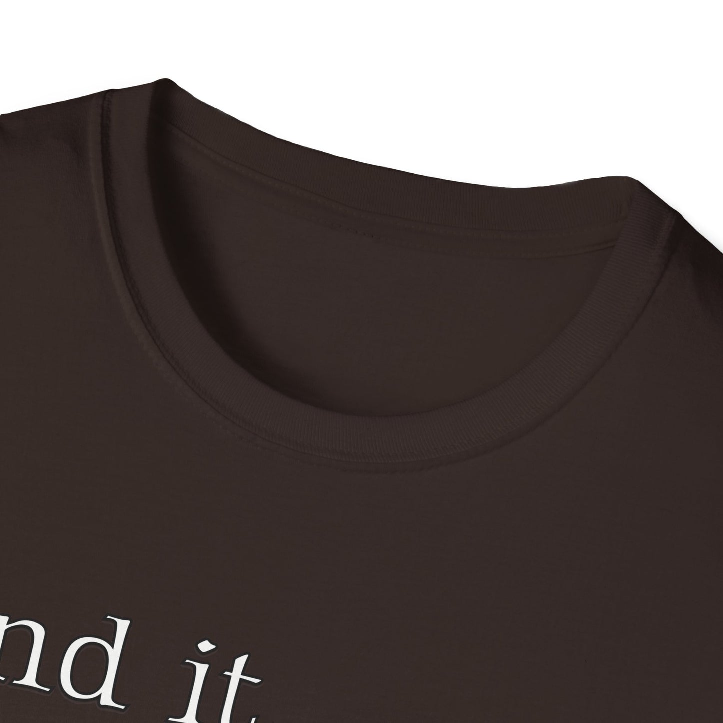 Inspirational Quote Unisex Softstyle T-Shirt - 'And it shall come to pass'