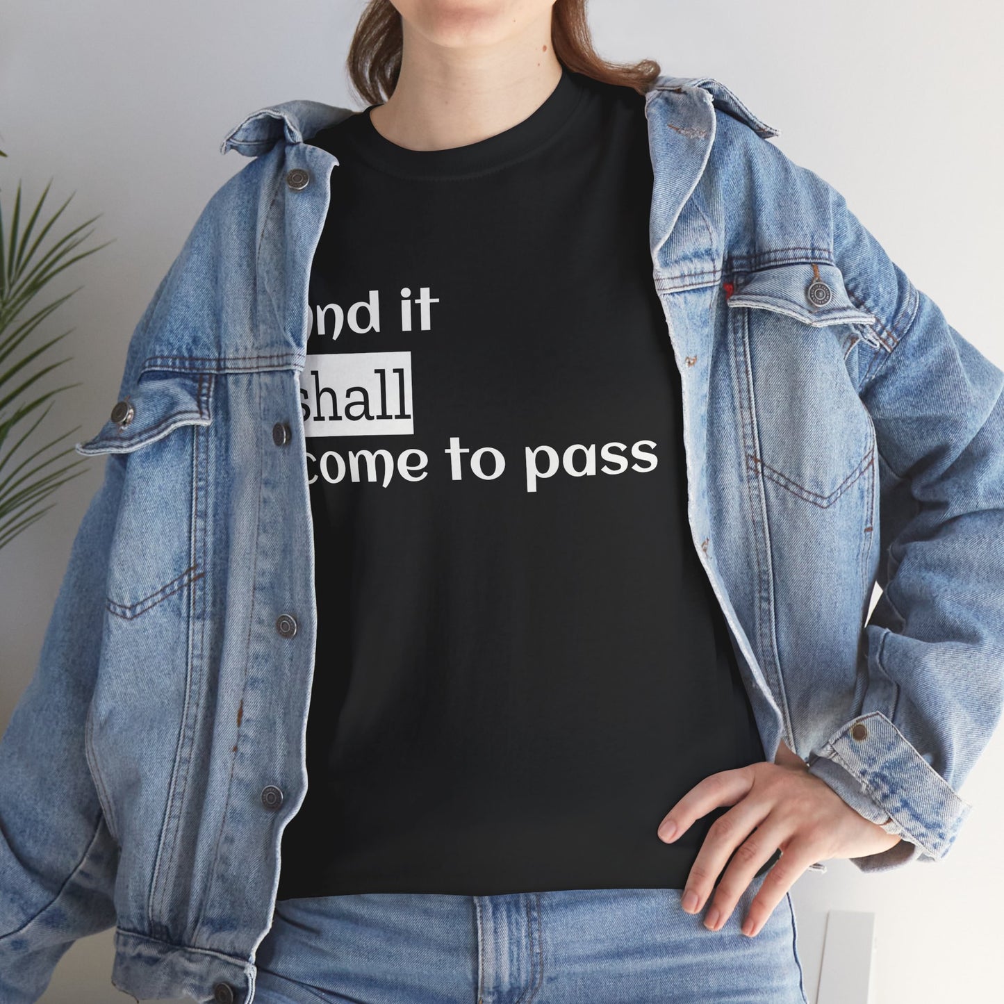Inspirational Unisex Heavy Cotton Tee - 'And it shall come to pass'