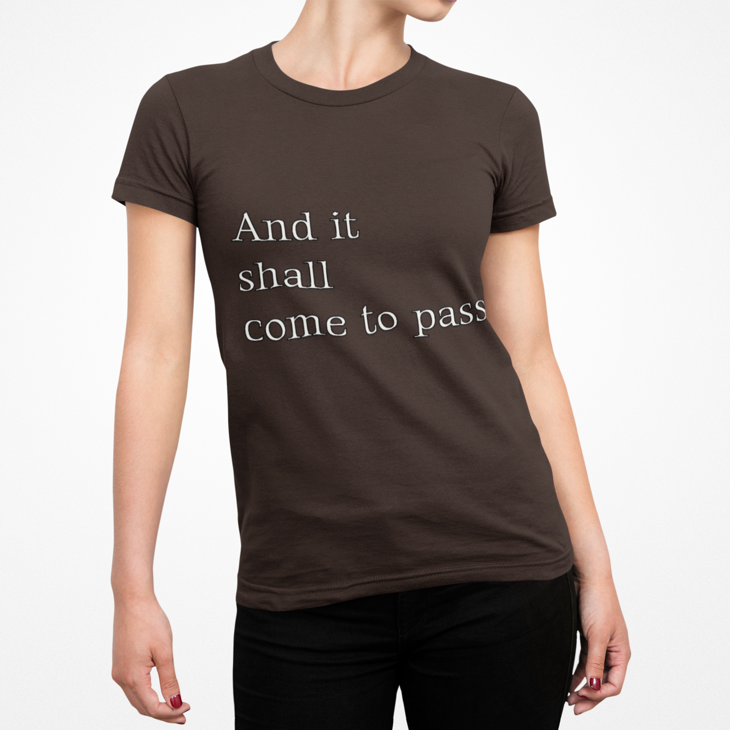 Inspirational Quote Unisex Softstyle T-Shirt - 'And it shall come to pass'