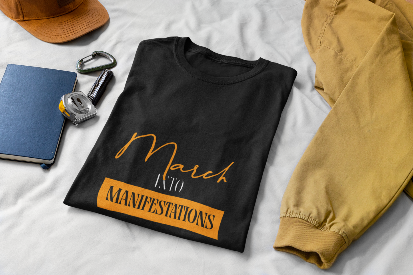 Unisex Garment-Dyed T-shirt - March into Manifestations - Inspirational Tee