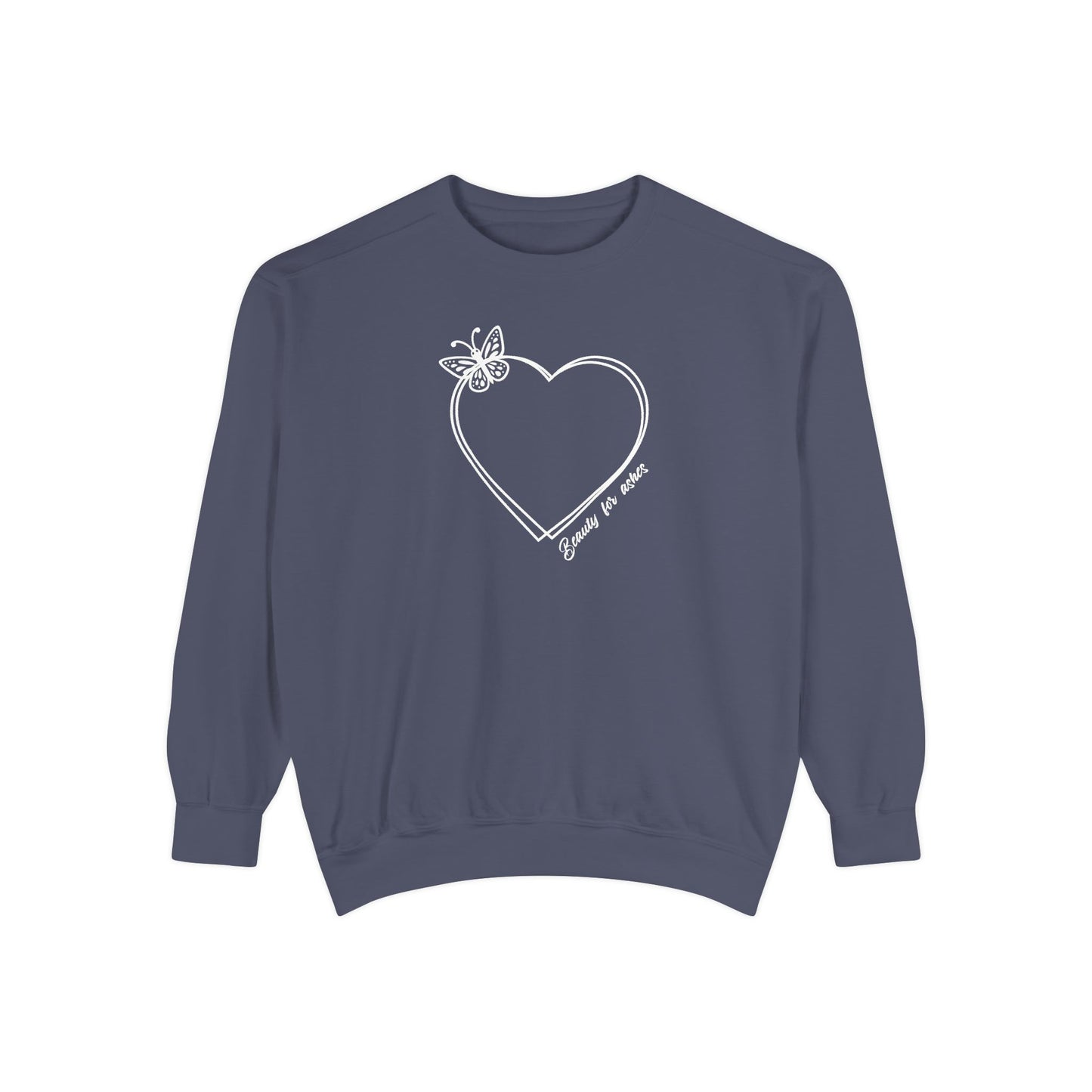 Garment-Dyed Heart Sweatshirt - 'Beauty for ashes' Design with butterfly