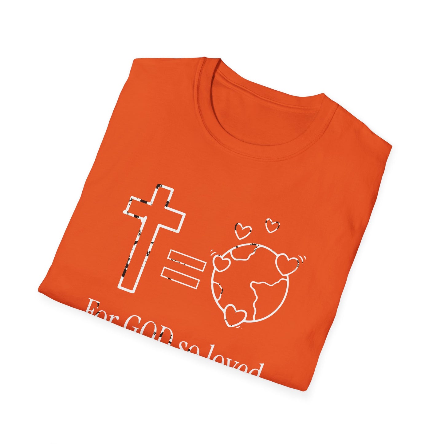 Inspirational Faith T-Shirt - 'For GOD So Loved' Design