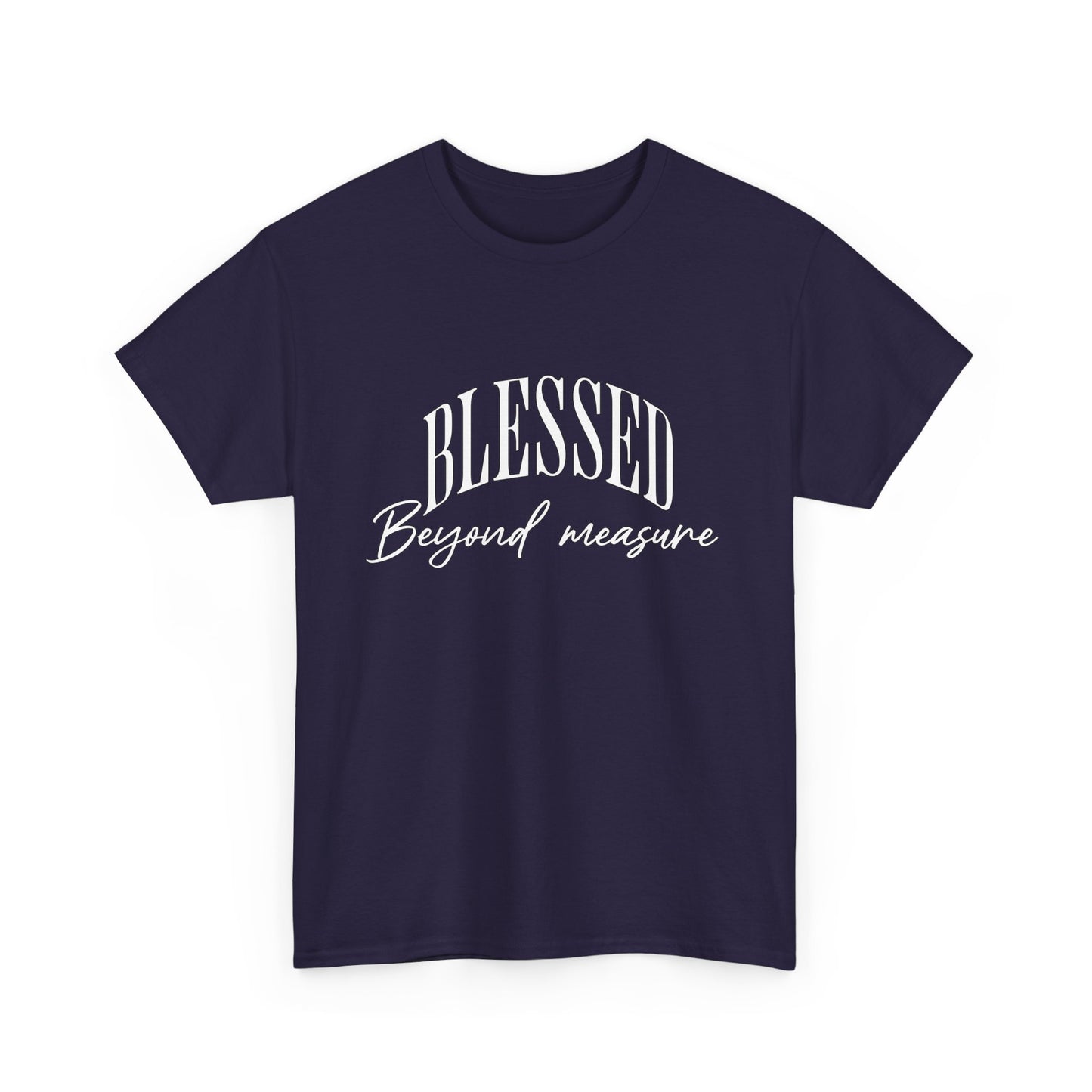 BLESSED beyond measure Inspirational- Creative & Unique Design