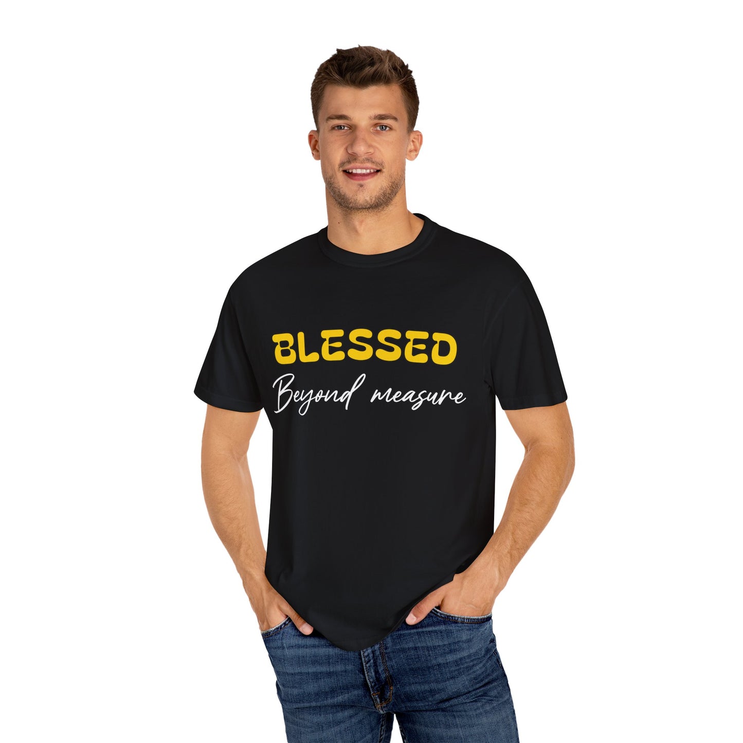 Blessed Beyond Measure Unisex Garment-Dyed T-Shirt