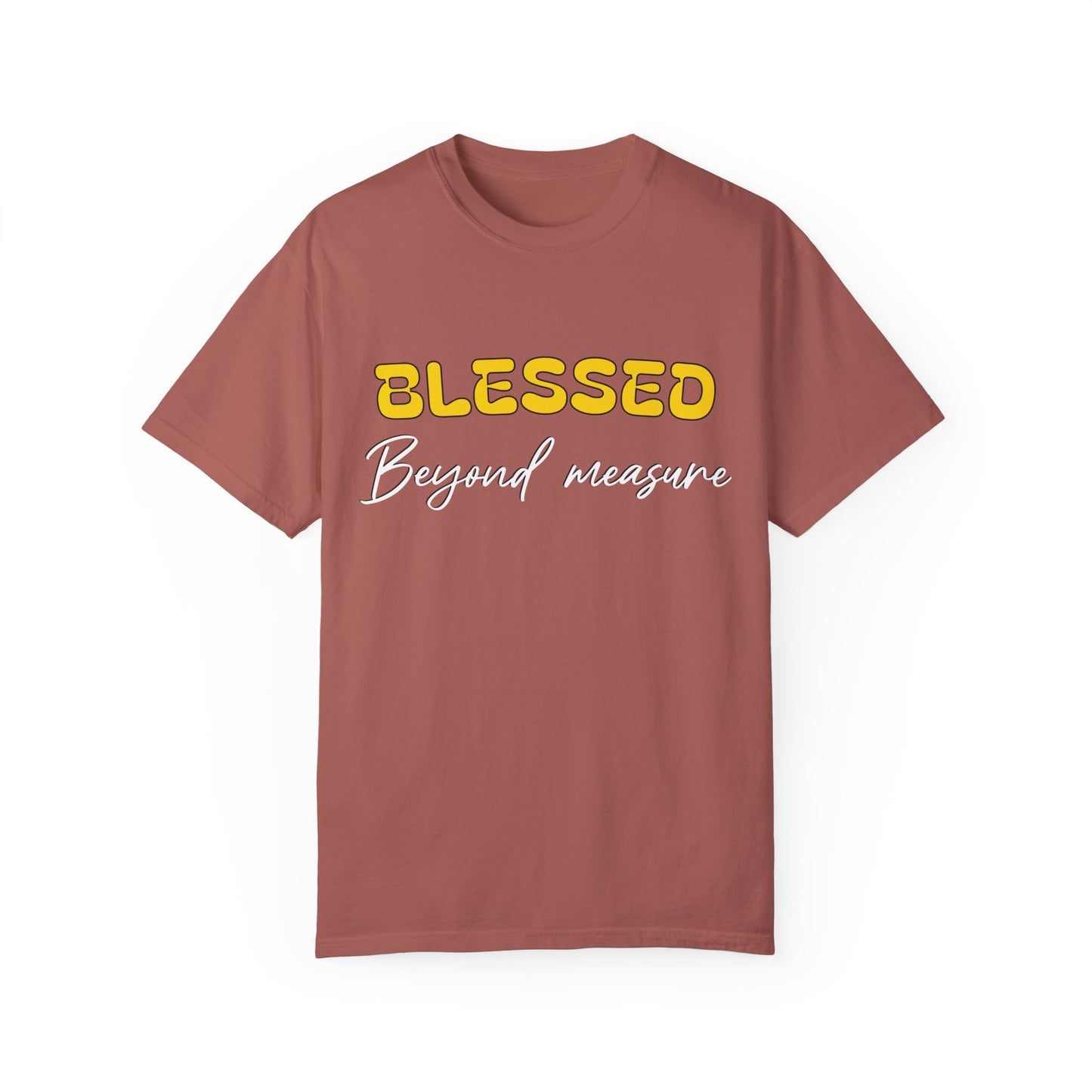 Blessed Beyond Measure Unisex Garment-Dyed T-Shirt