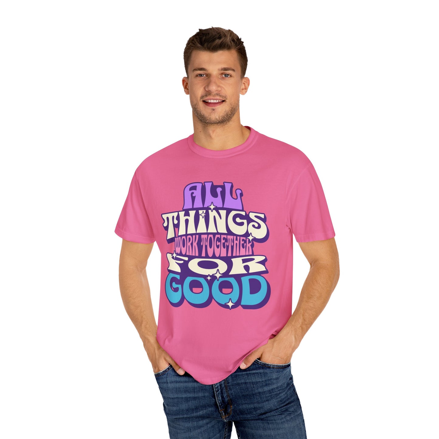 Unisex Garment-Dyed T-Shirt - "All Things Work Together for Good" Motivational Tee