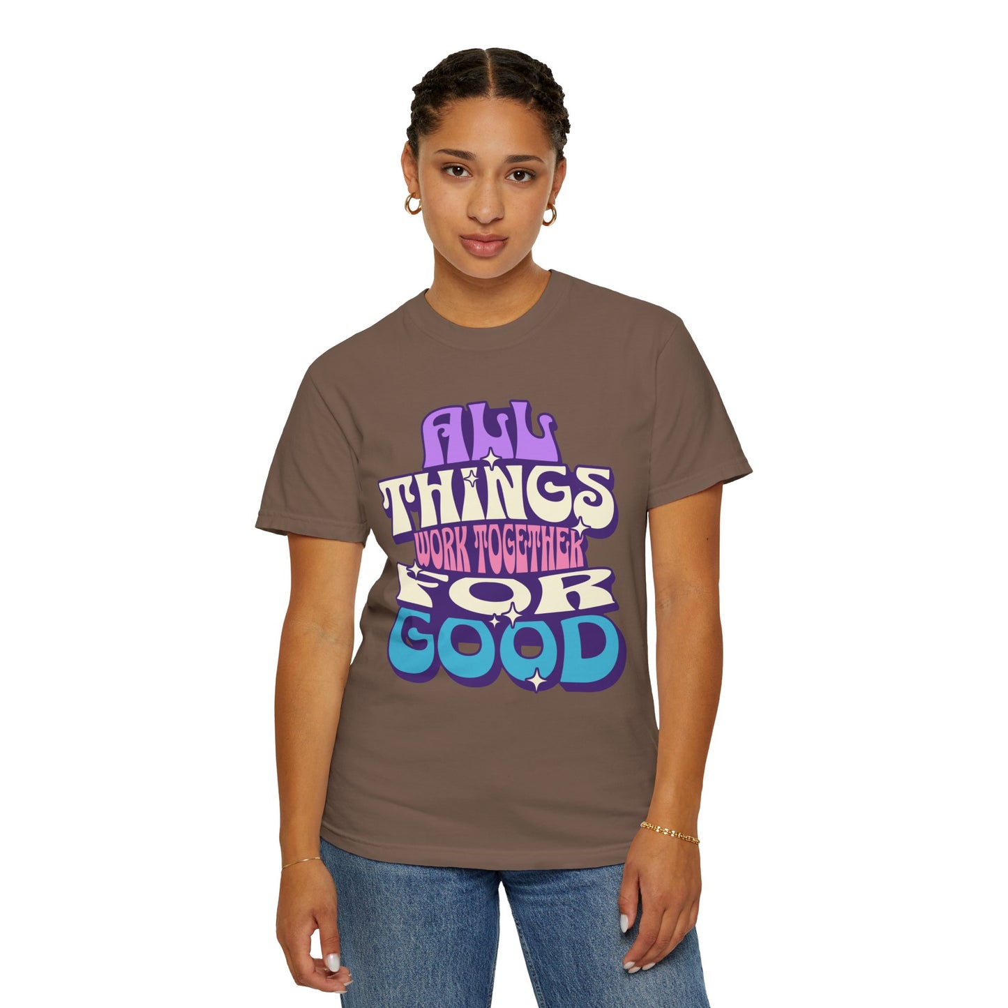 Unisex Garment-Dyed T-Shirt - "All Things Work Together for Good" Motivational Tee