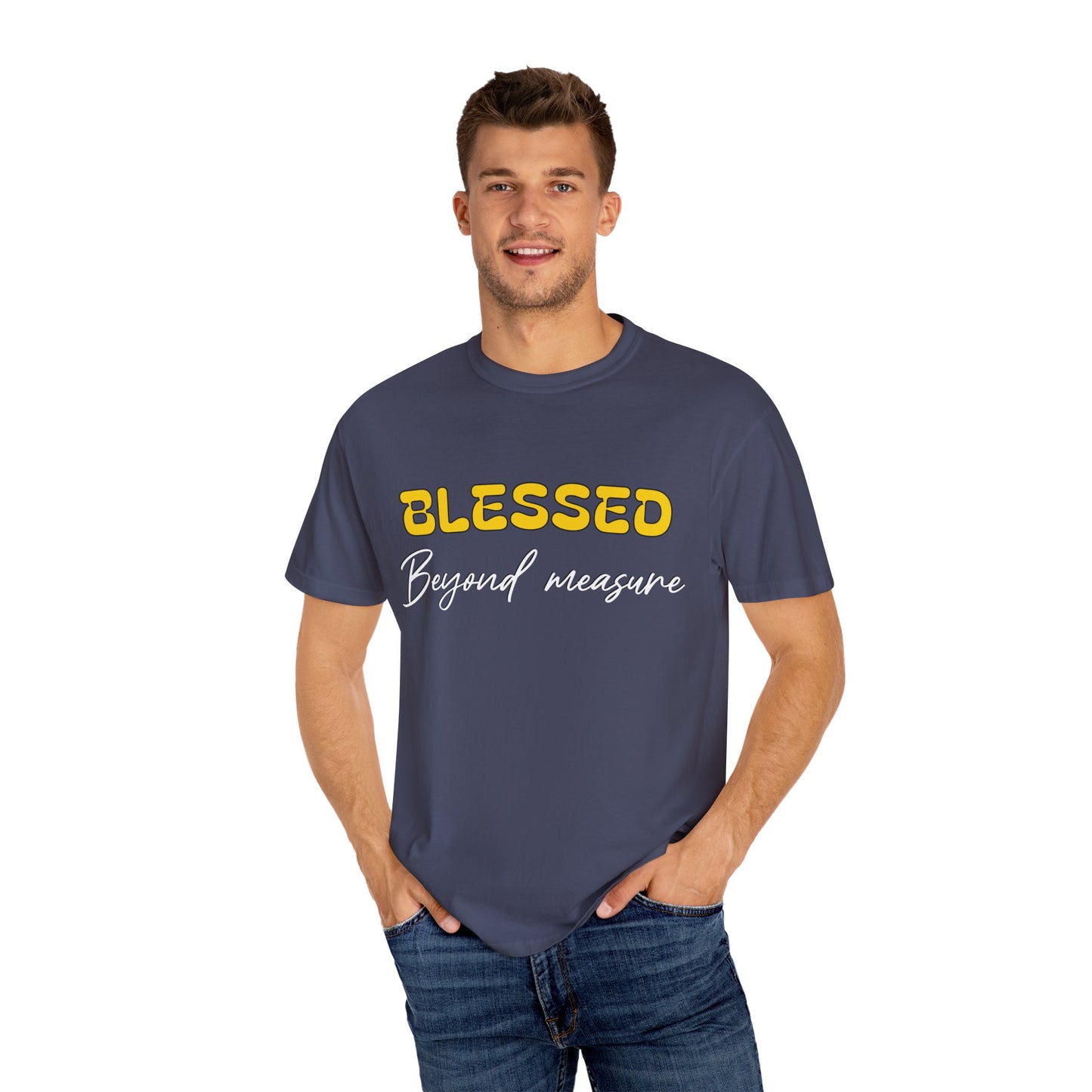Blessed Beyond Measure Unisex Garment-Dyed T-Shirt