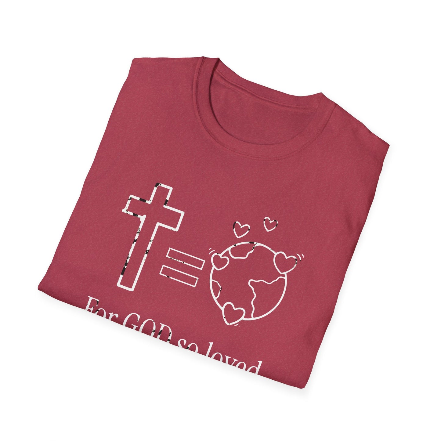 Inspirational Faith T-Shirt - 'For GOD So Loved' Design