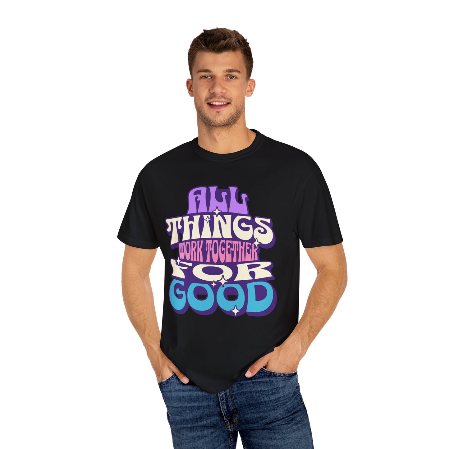 Unisex Garment-Dyed T-Shirt - "All Things Work Together for Good" Motivational Tee