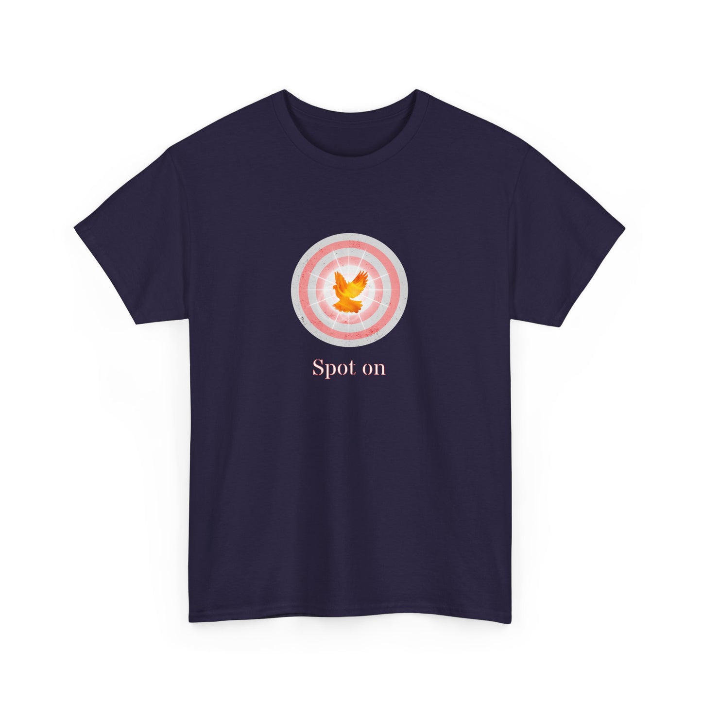 Spot on with the Holy Spirit at the center of your life Inspirational, Creative & Unique Design