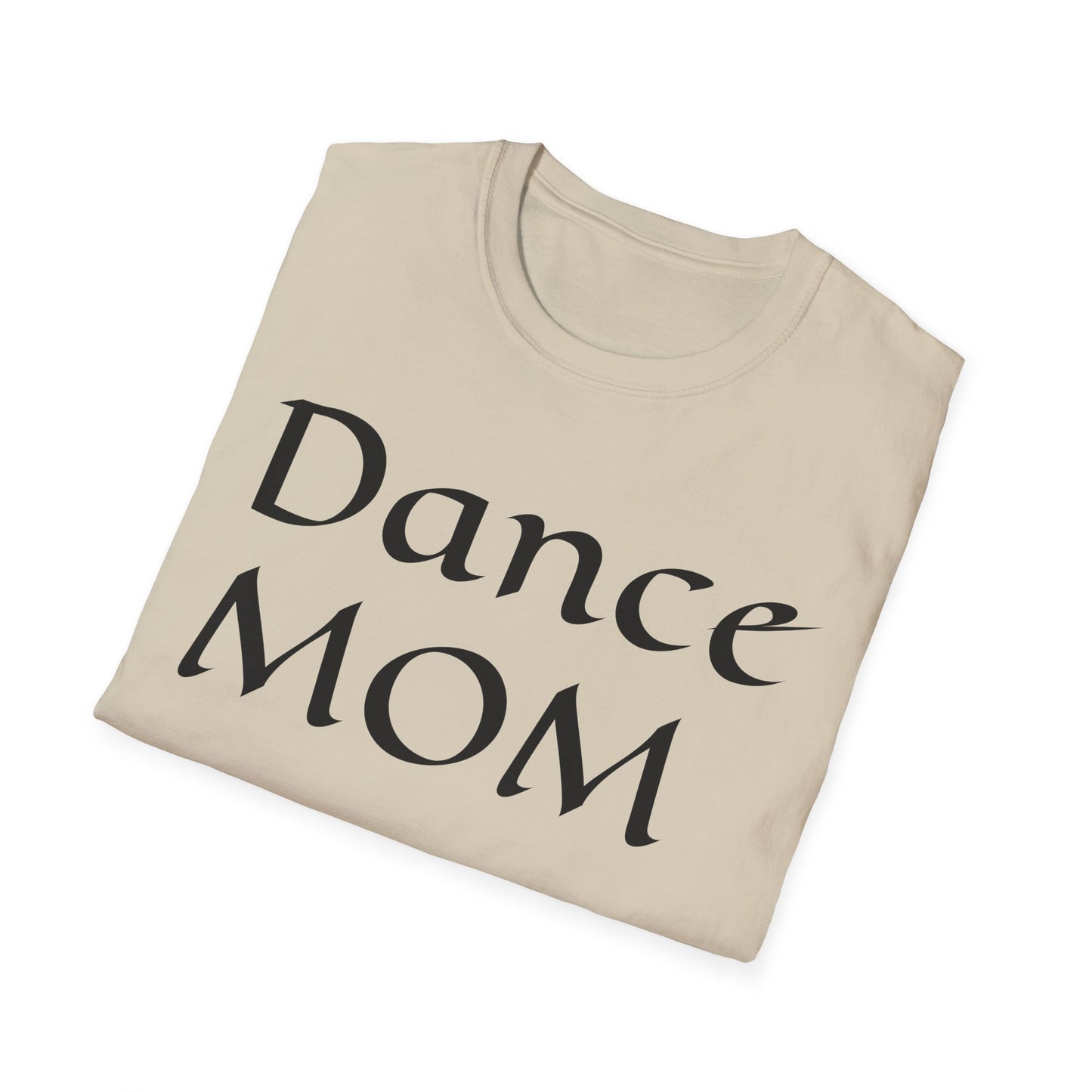 Dance Mom Unisex Softstyle T-Shirt - Stylish Tee for Proud Dance Parents