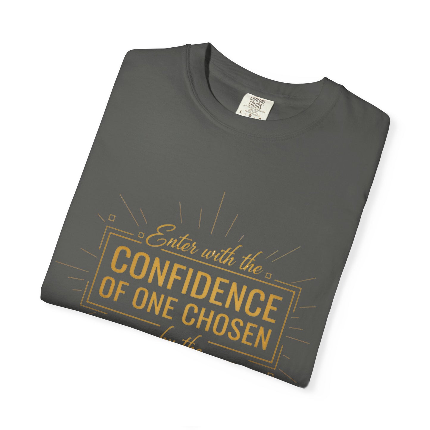 Confidence of One Chosen by the Creator T-Shirt