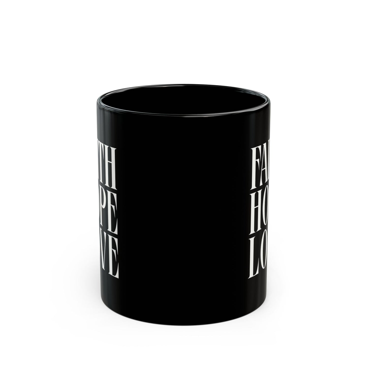 Inspirational Faith Hope Love Black Mug - 11oz & 15oz Ceramic Coffee Cup
