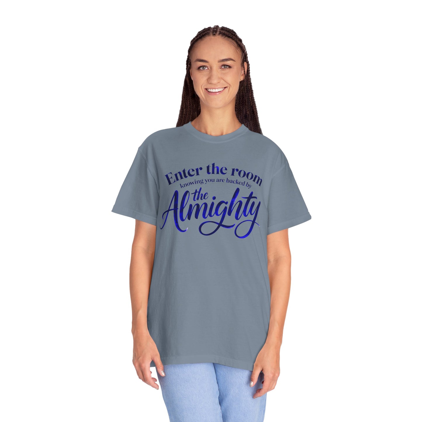 Christian Faith T-Shirt — "Enter the Room Knowing You Are Backed by the Almighty"