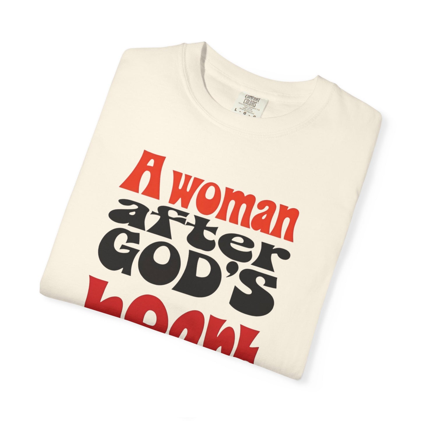 T-Shirt — "A Woman After God's Heart" Christian Faith Graphic Tee