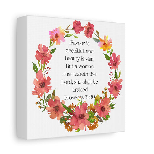 Floral Scripture Canvas Wall Art, Home Decor, Inspirational Gift, Proverbs 31:30, Christian Decor, Women’s Empowerment, Motivational Wall Art