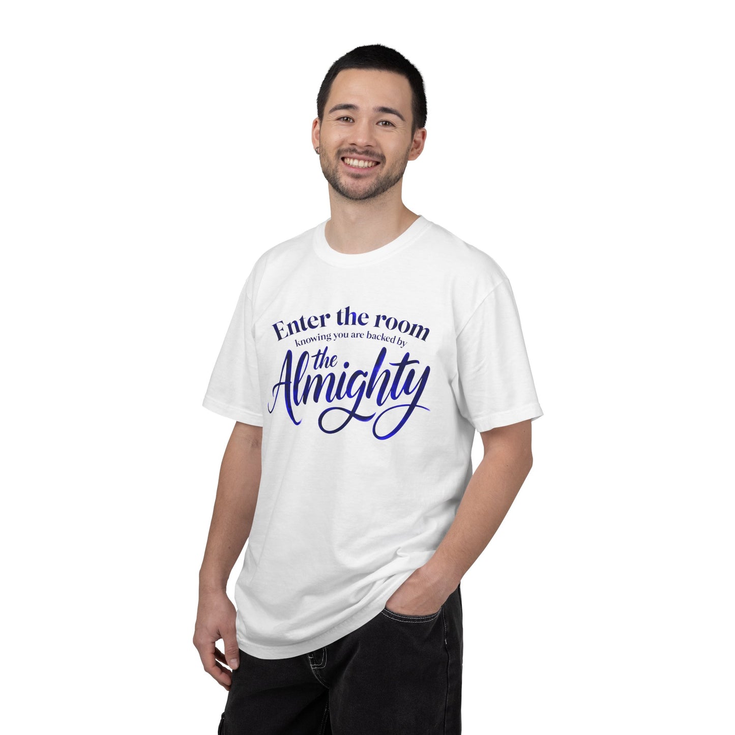 Christian Faith T-Shirt — "Enter the Room Knowing You Are Backed by the Almighty"