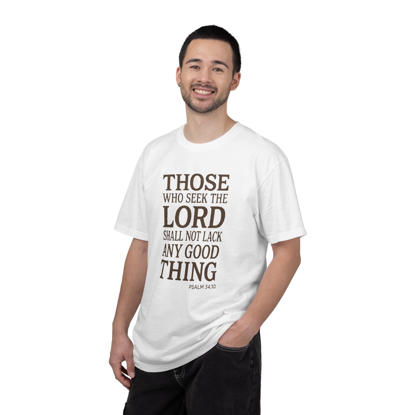 Those Who Seek the Lord T-Shirt — Psalm 34:10 Inspirational Christian Tee