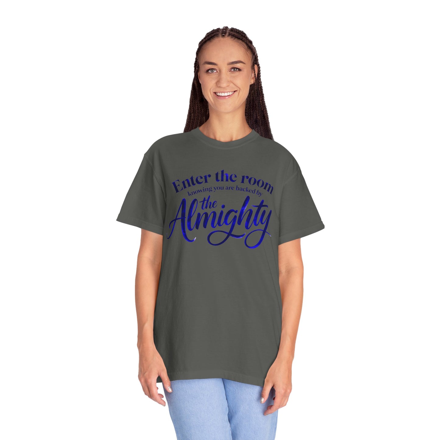 Christian Faith T-Shirt — "Enter the Room Knowing You Are Backed by the Almighty"