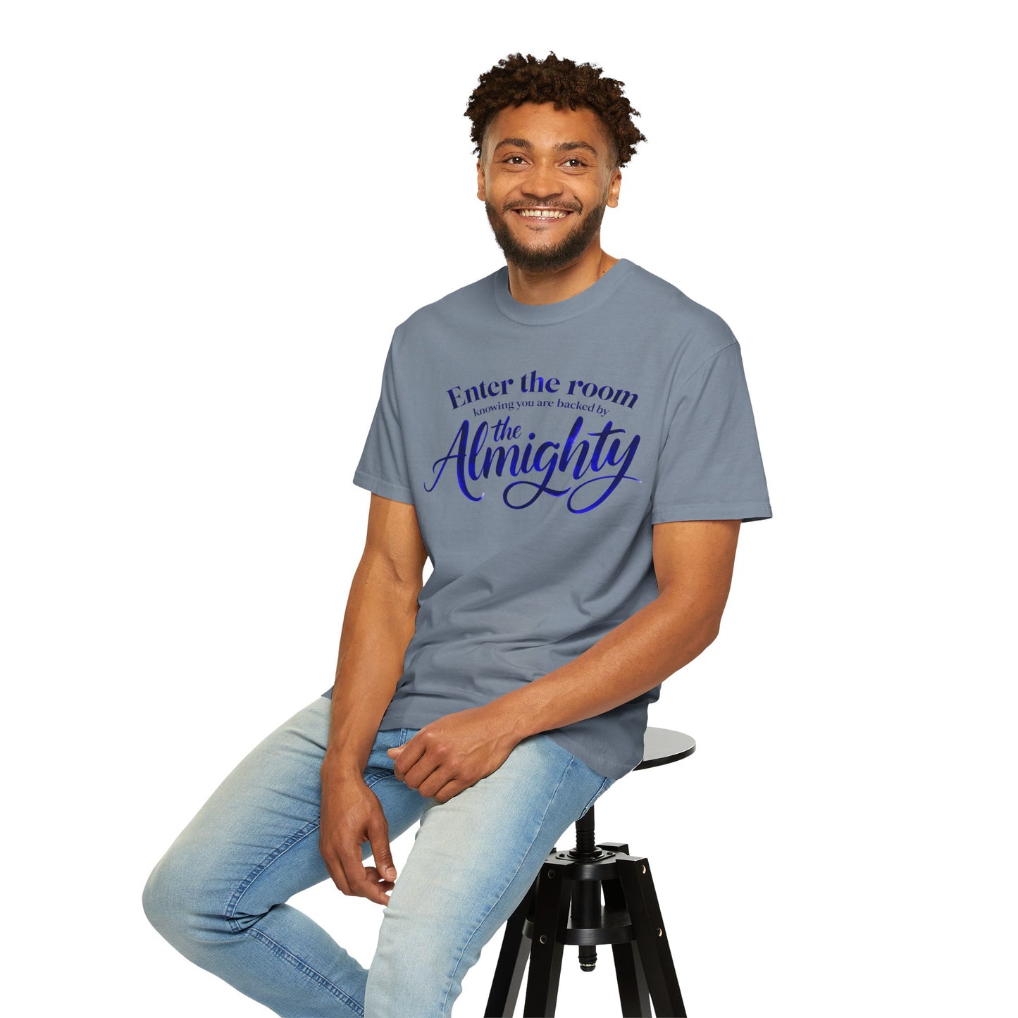 Christian Faith T-Shirt — "Enter the Room Knowing You Are Backed by the Almighty"